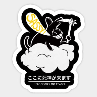 HERE COMES THE REAPER! Sticker